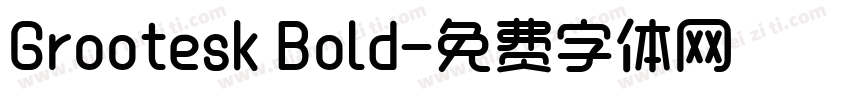 Grootesk Bold字体转换